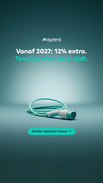 Ayvens: vanaf 2027 12% extra tenzij je elektrisch rijdt